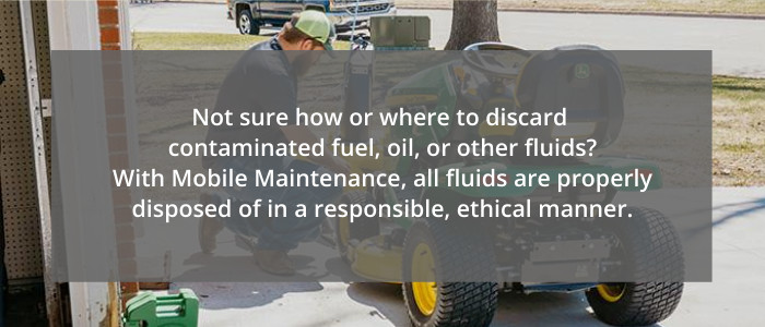 Not sure how or where to discard contaminated fuel, oil or other fluids? With Mobile Maintenance from RDO Equipment Co., all fluids are properly disposed of in a responsible, ethical manner.  