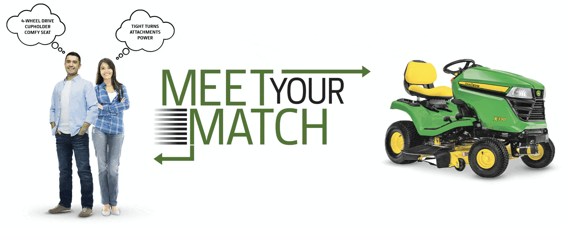 Meet Your Match | RDO Equipment Co.